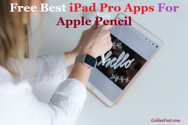 Best Apps For Apple Pencil Free For iPad Pro