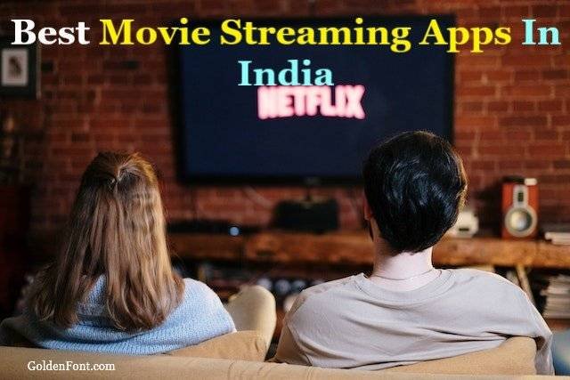 Best Movie Streaming Apps In India to watch free